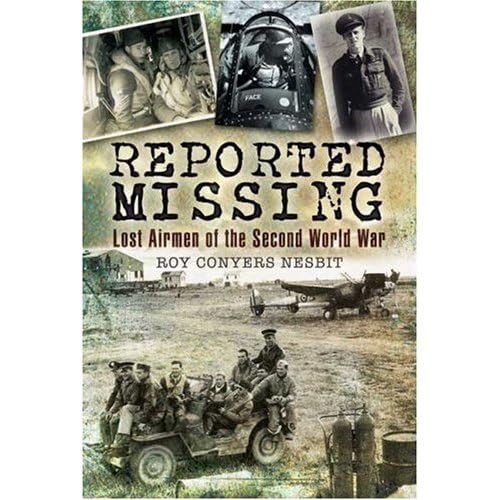 Imagen de archivo de Reported Missing: Lost Airmen of the Second World War a la venta por WorldofBooks