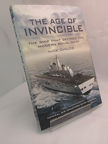 9781844158577: Age of Invincible: The Ship that Defined the Modern Royal Navy