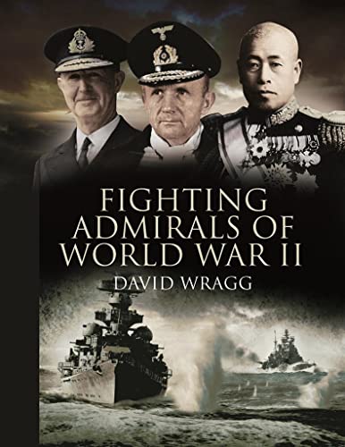 Stock image for Fighting Admirals of World War II for sale by WorldofBooks