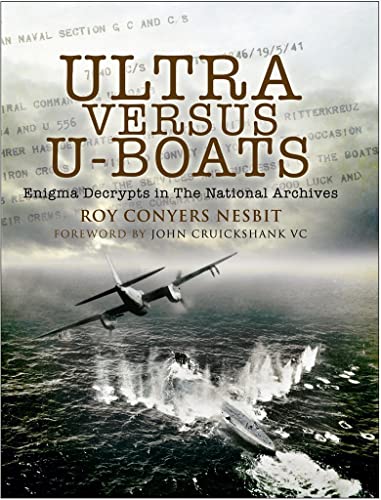 Stock image for Ultra Versus U-boats: Enigma Decrypts in the National Archives for sale by WorldofBooks