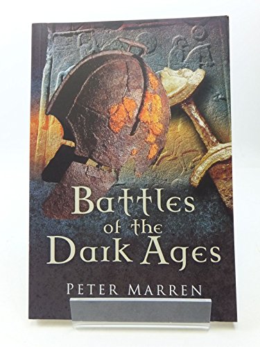 Stock image for Battles of the Dark Ages: British Battlefields AD 410 to 1065 for sale by WorldofBooks