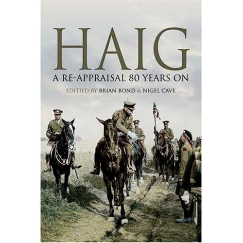 Imagen de archivo de HAIG: A RE-APPRAISAL 80 YEARS ON a la venta por Books From California