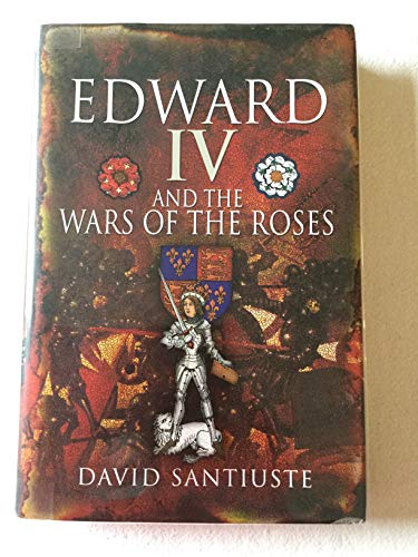 Stock image for Edward IV and the Wars of the Roses for sale by WorldofBooks
