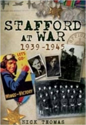 Beispielbild fr Stafford at War 1939-1945 zum Verkauf von WorldofBooks