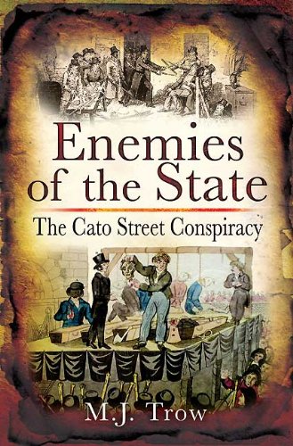 Stock image for Enemies of the State: The Cato Street Conspiracy for sale by WorldofBooks