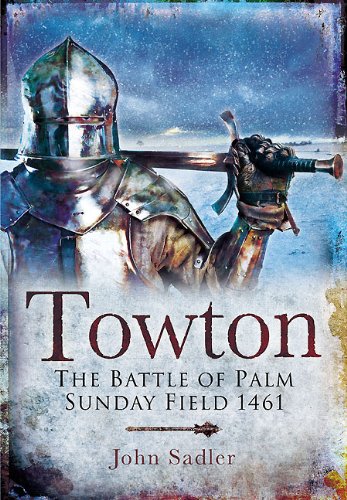 9781844159659: Towton: The Battle of Palm Sunday Field