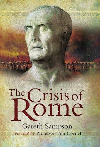 Imagen de archivo de The Crisis of Rome: The Jugurthine and Northern Wars and the Rise of Marius a la venta por WorldofBooks