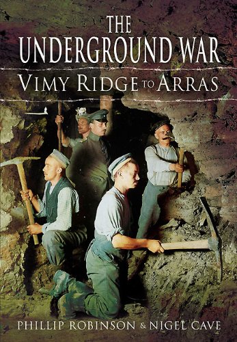 Beispielbild fr The Underground War : Vimy Ridge to Arras zum Verkauf von Better World Books