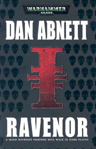 Ravenor (Inquisitor Ravenor) (9781844160723) by Abnett, Dan