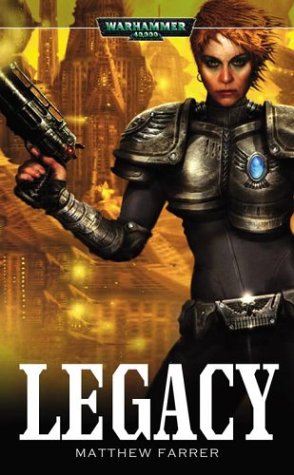 Stock image for Legacy (Warhammer 40,000) for sale by GF Books, Inc.