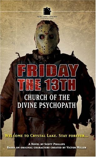 Friday The 13th #1: Church of The Divine Psychopath (9781844161812) by Phillips, Scott