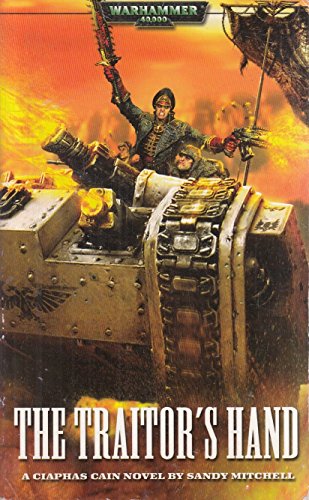 Beispielbild fr The Traitor's Hand: A Ciaphas Cain novel (Warhammer 40,000) zum Verkauf von SecondSale