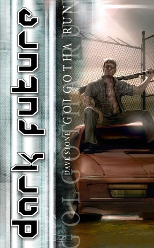 Stock image for Golgotha Run (Dark Future) for sale by HPB Inc.