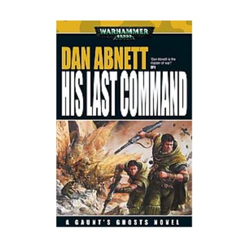 Stock image for His Last Command (Warhammer 40,000) for sale by Read&Dream