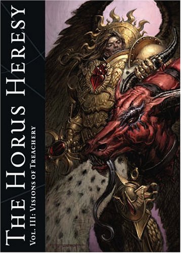 Beispielbild fr Horus Heresy, The #3 - Visions of Treachery (Black Library Publications - Warhammer 40,000) zum Verkauf von Noble Knight Games