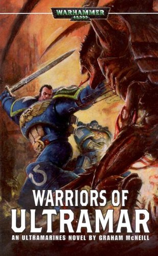 9781844162628: Warriors of Ultramar: An Ultramarines Novel (Warhammer 40, 000 S.)