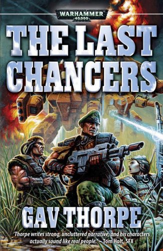 9781844163007: The Last Chancers (Warhammer 40,000: Last Chancers S.)