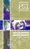 Beispielbild fr Fear the Darkness : Anderson Psi Division #1 zum Verkauf von Better World Books