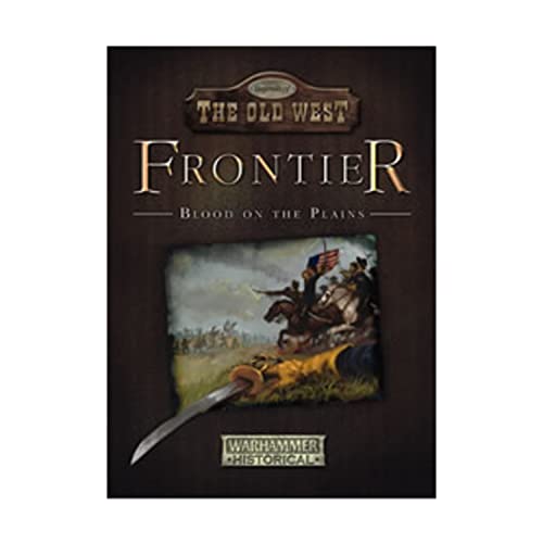 9781844163328: Legends of the Old West Frontier - Blood on The Plains (Warhammer Historical Wargames)