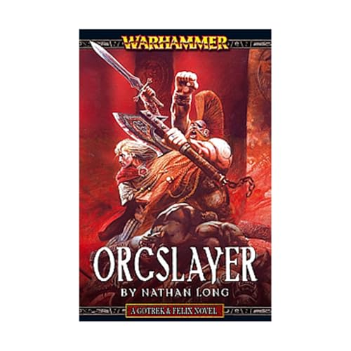 Stock image for Orcslayer: Gotrex and Felix (A Warhammer Novel) for sale by THE OLD LIBRARY SHOP