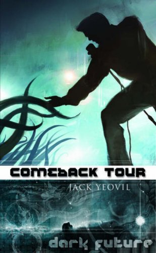 9781844164103: Comeback Tour: No. 4 (Dark Future: Demon Download S.)
