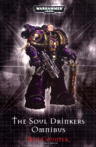 9781844164165: The Soul Drinker's Omnibus (Warhammer 40, 000 S.)