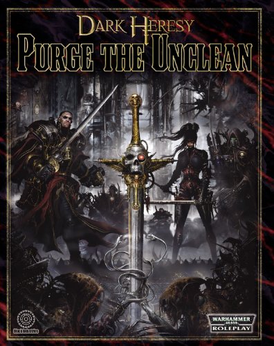 Beispielbild fr Dark Heresy RPG: Purge the Unclean zum Verkauf von Reliant Bookstore