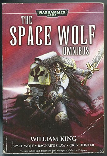 Stock image for Space Wolf Omnibus: Spacewolf / Ragnar's Claw / Grey Hunter (Warhammer 40,000) for sale by Ergodebooks