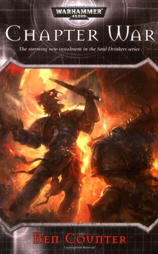 Stock image for Chapter War : Soul Drinkers, Bk. 4 (Warhammer 40,000) for sale by Wonder Book