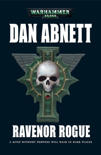 Imagen de archivo de Ravenor Rogue (Warhammer 40,000 Novel) a la venta por Pulpfiction Books