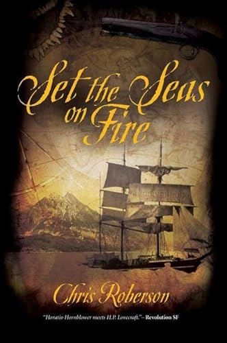 Stock image for Set the Seas on Fire for sale by WorldofBooks