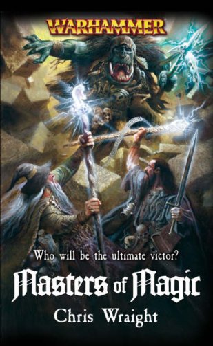 Stock image for Masters of Magic (Warhammer Novels) for sale by McPhrey Media LLC
