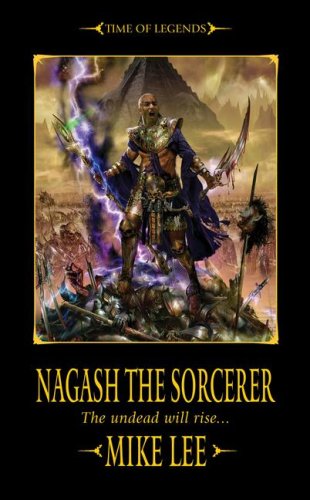 Stock image for Nagash the Sorcerer (Time of Legends: Nagash Trilogy) for sale by Hawking Books