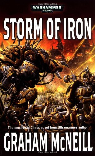 Storm of Iron (Warhammer 40,000 Novel) (9781844165711) by McNeill, Graham