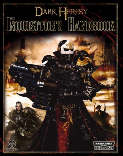 Stock image for Dark Heresy RPG: The Inquisitor's Handbook (Warhammer 40000 Roleplay: Dark Heresy) for sale by Sequitur Books