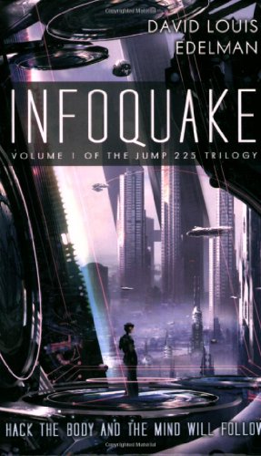 Stock image for Infoquake: Book One of the Jump 225 Trilogy for sale by Half Price Books Inc.