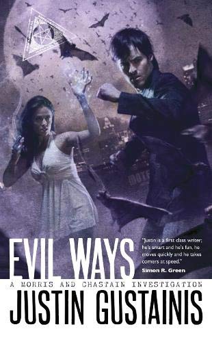 9781844165933: Evil Ways: A Morris and Chastain Supernatural Investigation