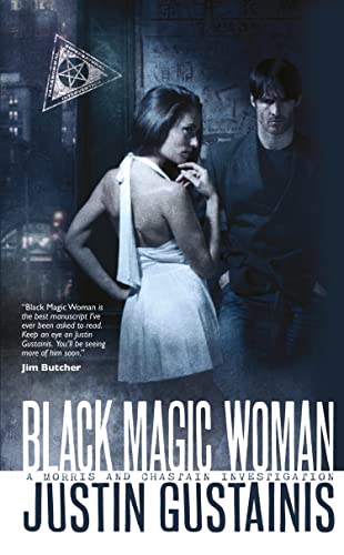 9781844165940: Black Magic Woman: A Morris and Chastain Investigation: A Quincey Morris Supernatural Investigation: Volume 1