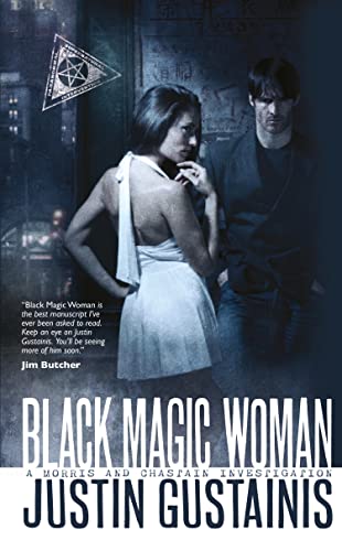 Stock image for Black Magic Woman: A Quincey Morris Supernatural Investigation (Morris and Chastain Supernatural Investigations) for sale by Wonder Book