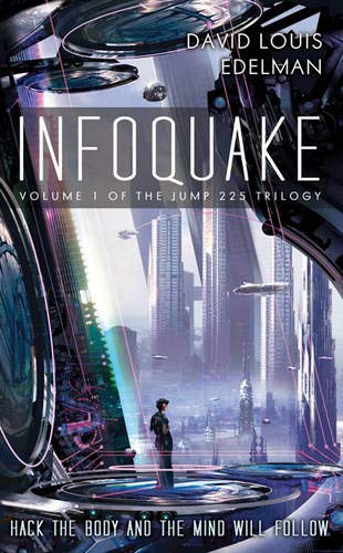 Imagen de archivo de Infoquake: Book One of the Jump 225 Trilogy (Jump 225 Trilogy, 1) a la venta por WorldofBooks