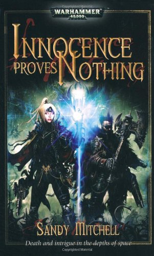 9781844166770: Innocence Proves Nothing (Warhammer 40000)