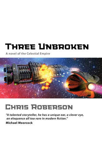 9781844167074: Three Unbroken (Celestial Empire, 2)