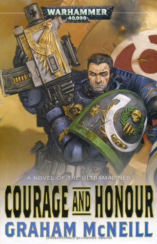 Imagen de archivo de Courage and Honour (Ultramarines) (a first printing) a la venta por S.Carter