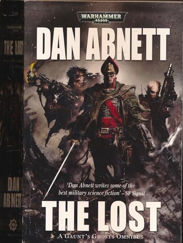9781844168187: The Lost (Gaunt's Ghosts (Omnibus)) by Abnett, Dan (2010) Paperback