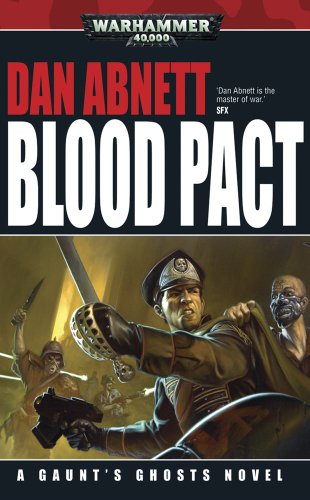 9781844168231: Blood Pact (Gaunt's Ghosts)