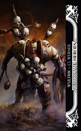 Wulfrik (Warhammer Heroes) (9781844168934) by Werner, C. L.