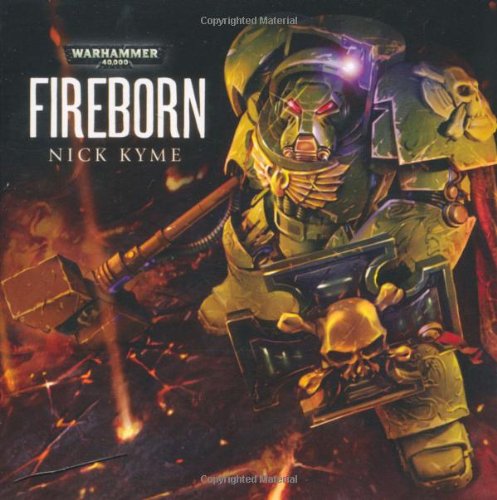 Fireborn (Tome of Fire) (9781844169283) by Nick Kyme