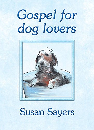 Beispielbild fr Gospel for Dog Lovers: Great Prayers and Amusing Illustrations zum Verkauf von WorldofBooks