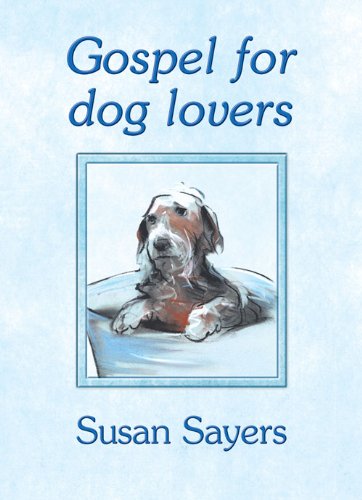 9781844170050: Gospel for Dog Lovers: Great Prayers and Amusing Illustrations