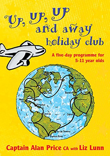 Up, Up, Up and Away Holiday Club (9781844170654) by Alan Price; Liz Lunn